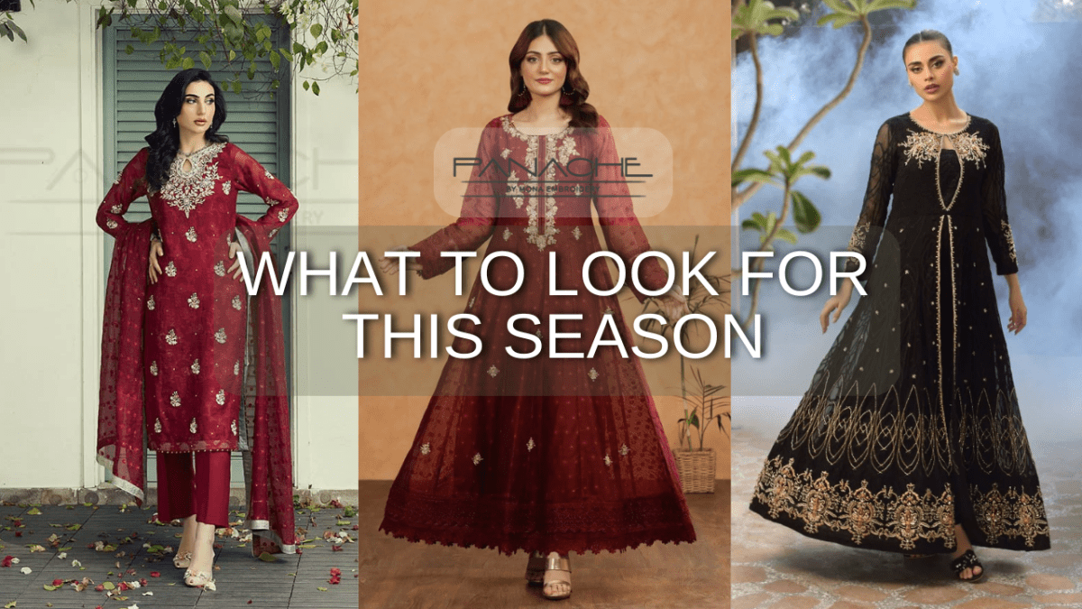 Trending Fabrics in Luxury Pret: What to Look for This Season | Panache by Mona